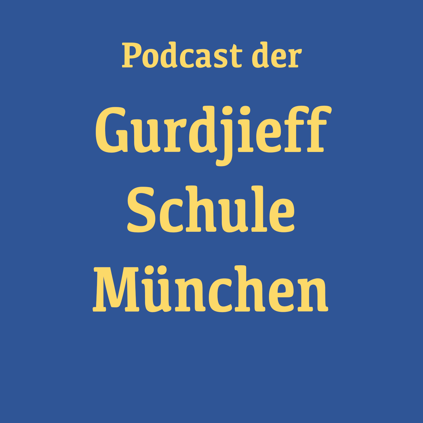 Podcast der Gurdjieff Schule München