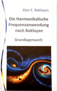 Grundlagenwerk der Harmonikalischen Frequenzanwendung Cover